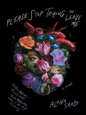 cover image of Please Stop Trying to Leave Me
